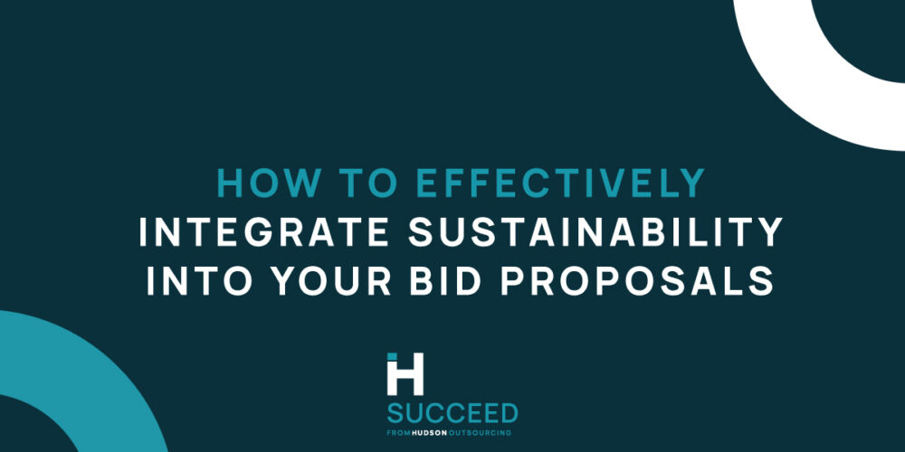 How to Effectively Integrate Sustainability into Your Bid Proposals