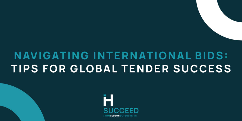 Navigating International Bids: Tips for Global Tender Success