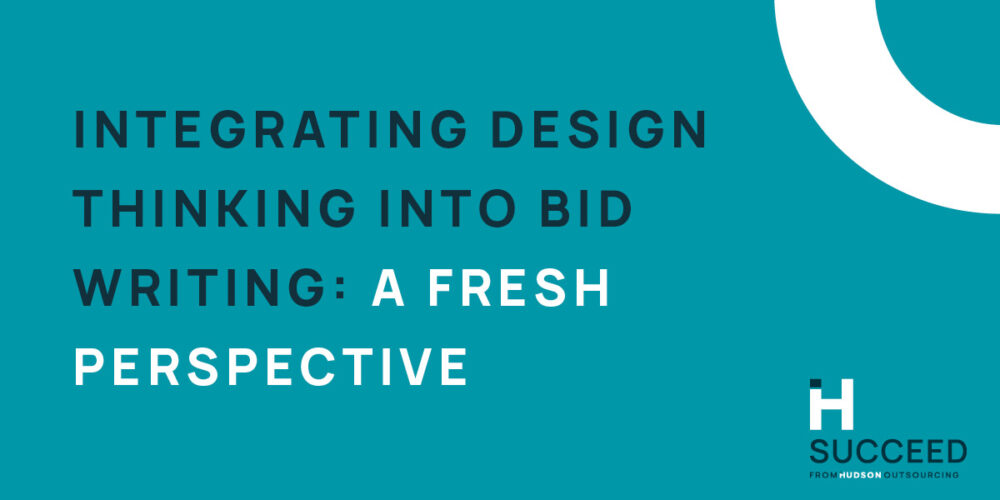 Integrating Design Thinking Into Bid Writing: A Fresh Perspective